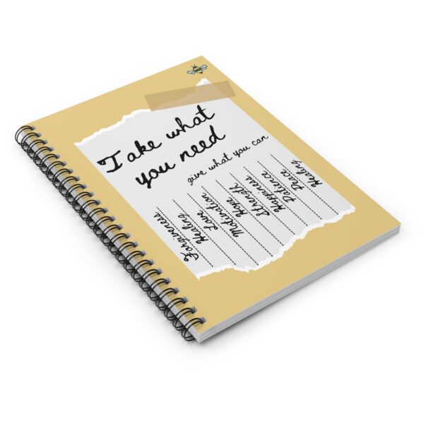 Take What You Need Give What You Can Spiral Notebook - Image 3