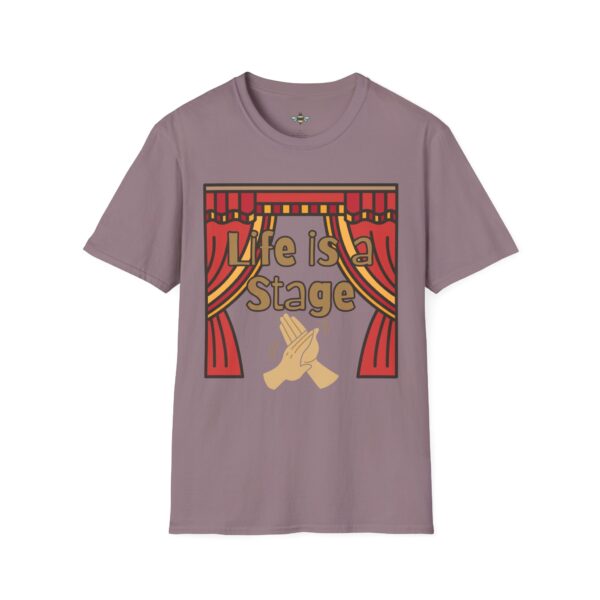 Life is a Stage Tee - Image 21