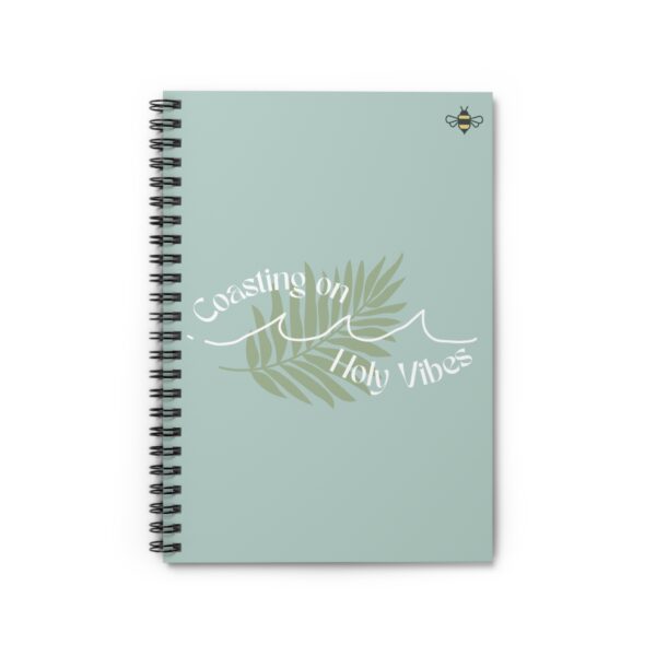 Coasting on Holy Vibes Spiral Notebook