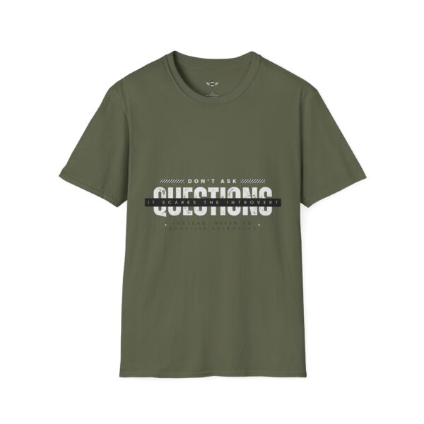 Don't Ask Questions Introvert Tee - Image 9