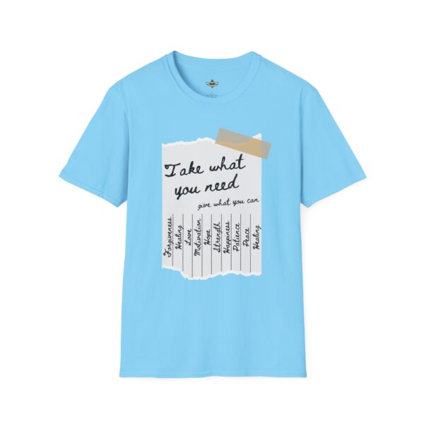 Take what you need Tee - Image 13