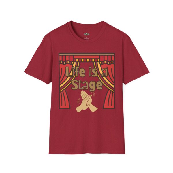 Life is a Stage Tee - Image 25