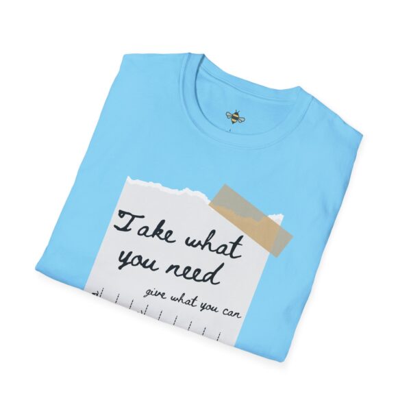 Take what you need Tee - Image 16