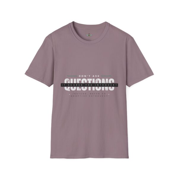 Don't Ask Questions Introvert Tee - Image 17