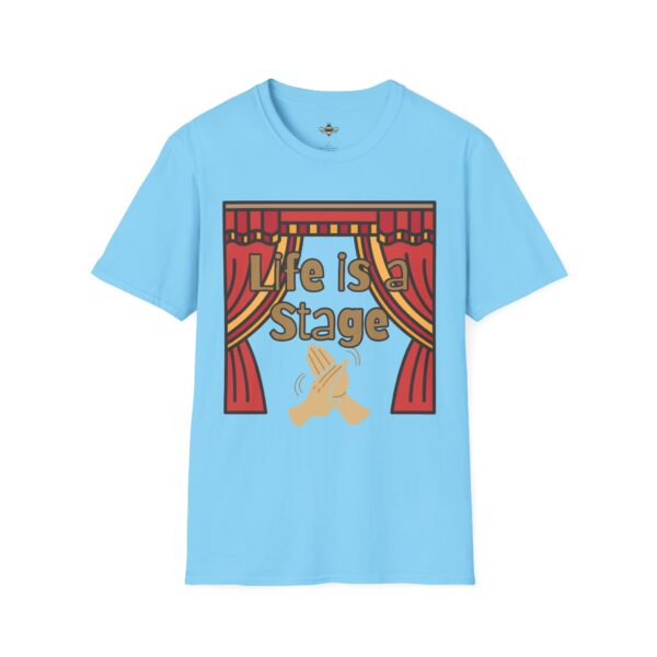 Life is a Stage Tee - Image 13