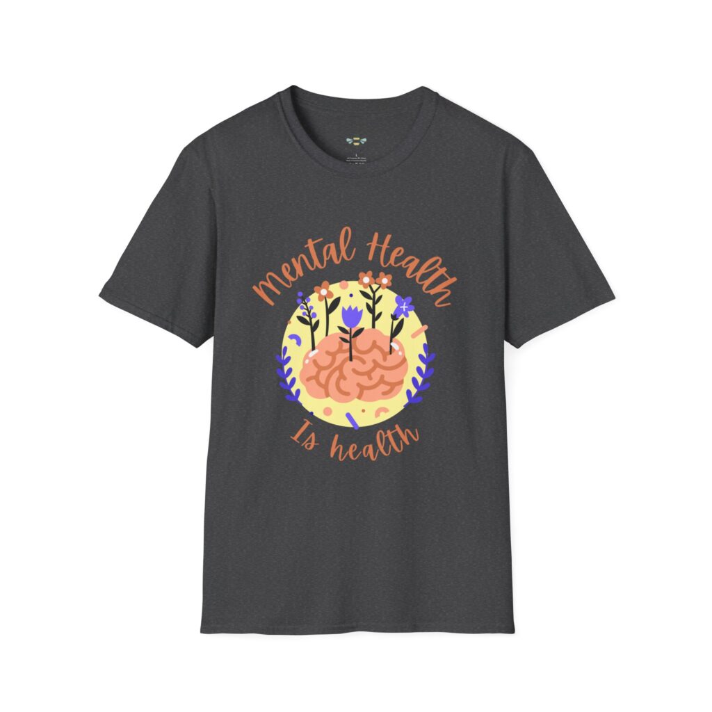 A tee shirt available in the shop picturing a brain with flowers that says, "Mental health is health."